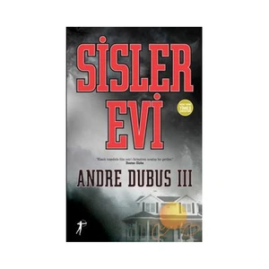Sisler Evi - Andre Dubus