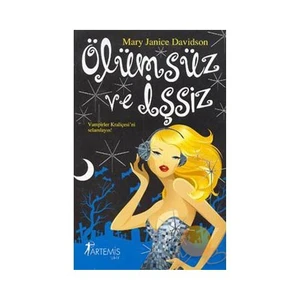 Ölümsüz ve İşsiz - Mary Janice Davidson