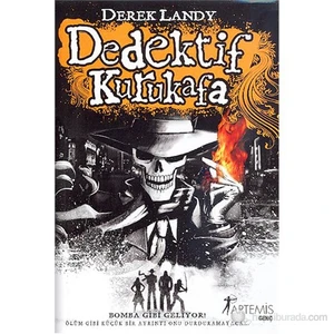 Dedektif Kurukafa - Bomba Gibi Geliyor (Ciltli) - Derek Landy