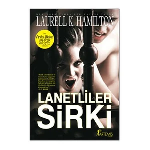 Lanetliler Sirki: Anita Blake Vampir Avcısı - Laurell K. Hamilton