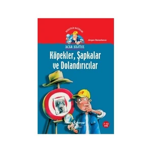 Acar Hafiye - Köpekler Şapkalar Ve Dolandırıcılar-Jürgen Banscherus