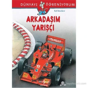 Dünyayı öğreniyorum - Arkadaşım Yarışçı - Ralf Butschkow