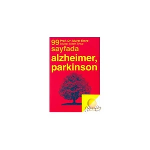 99 Sayfada Alzheimer, Parkinson-Murat Emre