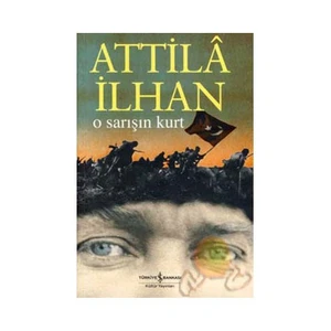 O Sarışın Kurt - Attila İlhan