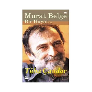Murat Belge: Bir Hayat… - Tuba Çandar