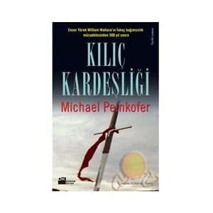 Kılıç Kardeşliği - Michael Peinkofer