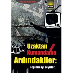 Uzaktan Kumandanın Ardındakiler-Ece Ünür