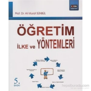 Eğitim Yayınevi Öğretim İlke Ve Yöntemleri - Ali Murat Sünbül