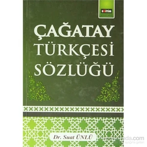 Eğitim Yayınevi Çağatay Türkçesi Sözlüğü-Suat Ünlü
