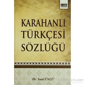 Eğitim Yayınevi Karahanlı Türkçesi Sözlüğü-Suat Ünlü