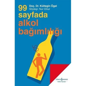99 Sayfada Alkol Bağımlılığı-Kültegin Ögel