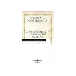 Göksel Kürelerin Devinimleri Üzerine  - Nicolaus Copernicus