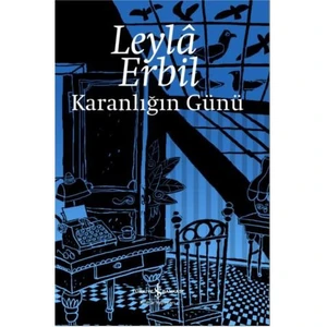 Karanlığın Günü - Leyla Erbil