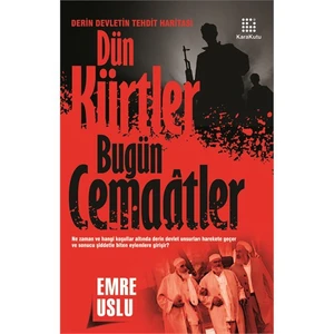 Dün Kürtler Bugün Cemaatler