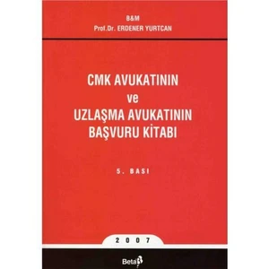 Cmk Avukatının Ve Uzlaşma Avukatının Başvuru Kitabı