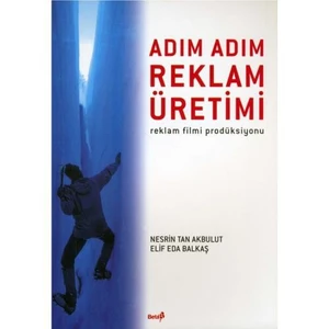 Adım Adım Reklam Üretimi