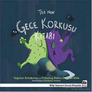 Teo’nun Gece Korkusu Kitabı - Yağmur Artukmaç