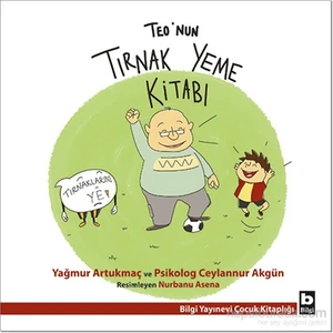 Teo’nun Tırnak Yeme Kitabı - Ceylannur Akgün