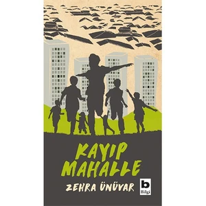 Kayıp Mahalle - Zehra Ünüvar