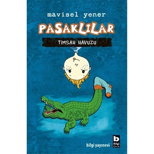 Pasaklılar: Timsah Havuzu-Mavisel Yener