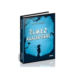 Ölmez Ağacın Sırrı-Atiye Kalkan