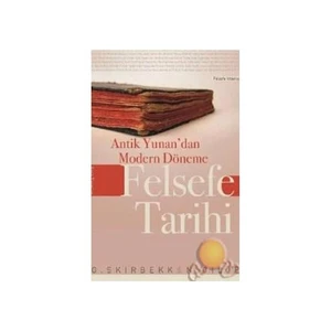 Antik Yunan'dan Modern Döneme Felsefe Tarihi