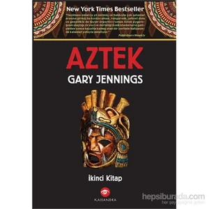 Aztek – İkinci Kitap-Gary Jennings