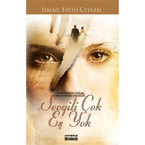 Sevgili Çok Eş Yok - İsmail Fatih Ceylan