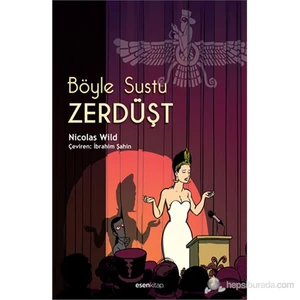 Böyle Sustu Zerdüşt-Nicolas Wild