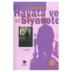 Hayata Ve Siyasete Dair
