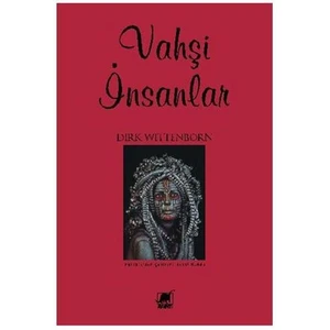 Vahşi İnsanlar - Dirk Wittenborn