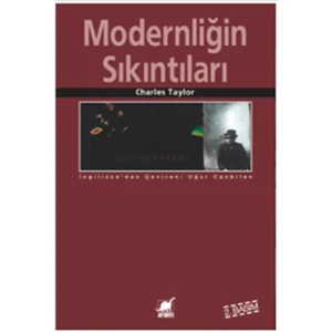 Modernliğin Sıkıntıları - Charles Taylor