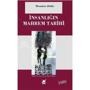 İnsanlığın Mahrem Tarihi - Theodore Zeldin