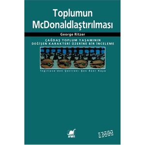 Toplumun McDonaldlaştırılması - George Ritzer