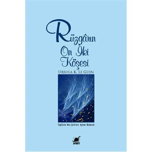 Rüzgarın On İki Köşesi - Ursula K. Le Guin
