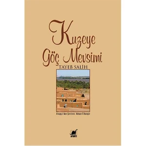 Kuzeye Göç Mevsimi-Tayeb Salih