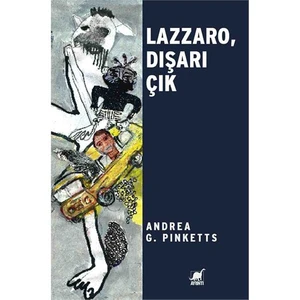 Lazzaro, Dışarı Çık