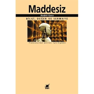 Maddesiz - Andre Gorz