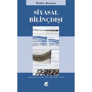 Siyasal Bilinçdışı-Fredric Jameson