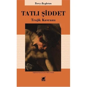 Tatlı Şiddet-Terry Eagleton