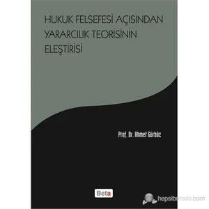 Hukuk Felsefesi Açısından Yaratıcılık Teorisinin Eleştirisi-Prof. Dr. Ahmet Gürbüz