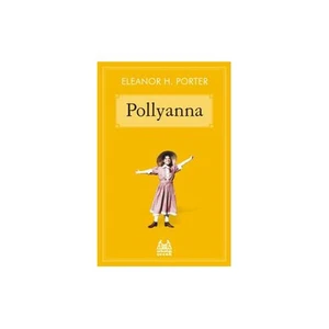 Pollyanna - Eleanor H. Porter