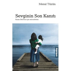 Sevginin Son Kanıtı - Meral Tüzün