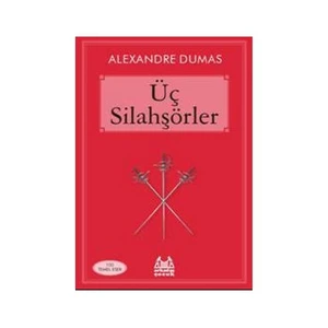 Üç Silahşörler - Alexandre Dumas