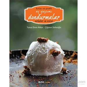 Dondurmalar - Sorbeler Ve Soslar (Ciltli) - Çiğdem Seferoğlu