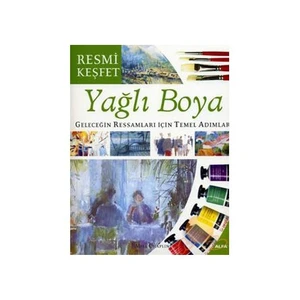Yağlı Boya - Geleceğin Ressamları İçin Temel Adımlar