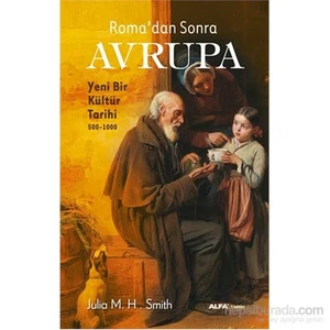 Roma’Dan Sonra Avrupa-Julia M. H. Smith