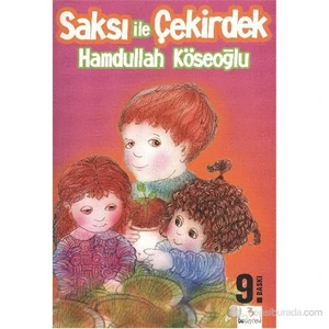 Ödüllü Öyküler Dizisi: Saksı İle Çekirdek-Hamdullah Köseoğlu