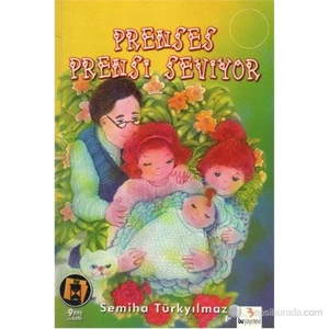 Ödüllü Öyküler Dizisi: Prenses Prensi Seviyor-Semiha Türkyılmaz