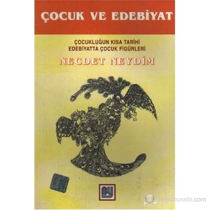 Çocuk Ve Edebiyat-Necdet Neydim
